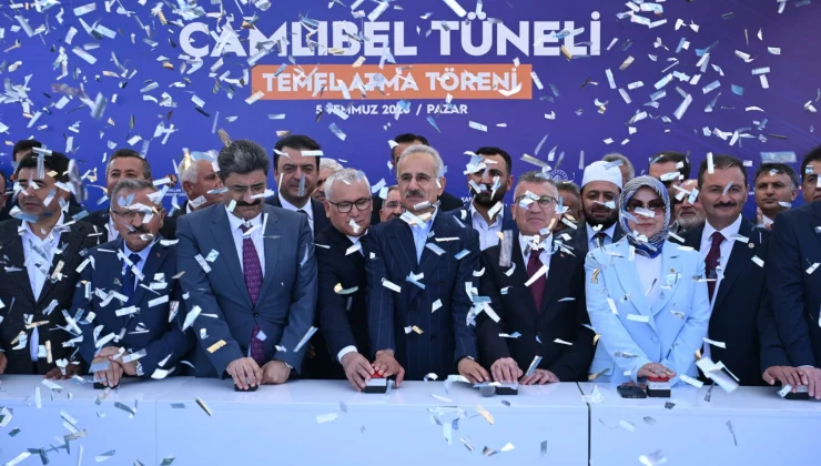 Çamlıbel Tüneli’nin temeli atıldı