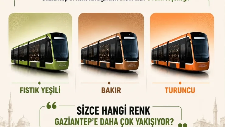 Gaziantepliler tramvay renklerini kendileri netleştirecek