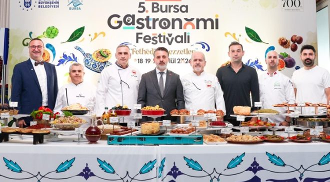 7 asırlık lezzet mirası Bursa’da 5’inci kez dünya sahnesinde